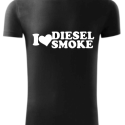 I love diesel smoke - tričko I love diesel smoke - tričko