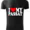 I love my Passat - tričko