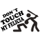 Don´t touch my Felicia