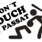 Don´t touch my Passat