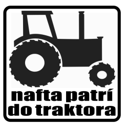 Nafta patrí do traktora Nafta patrí do traktora