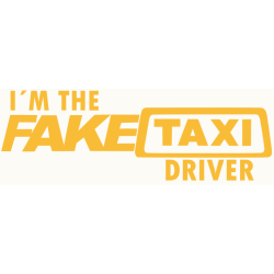 I´m fake taxi driver